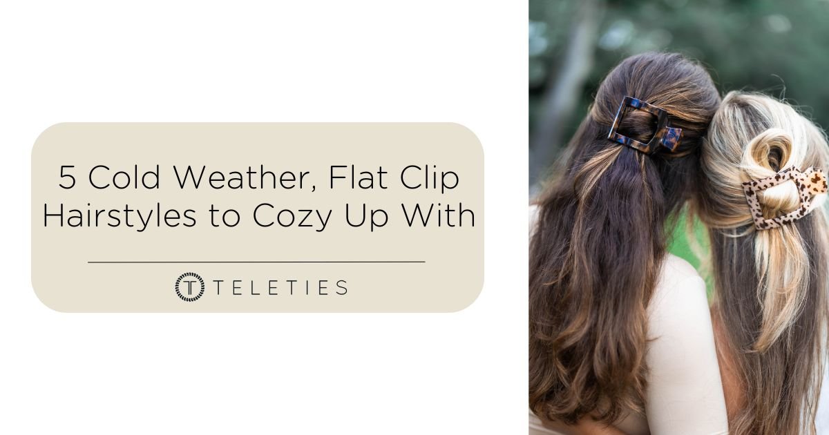 5 Cold Weather, Flat Clip Hairstyles to Cozy Up With - TELETIES