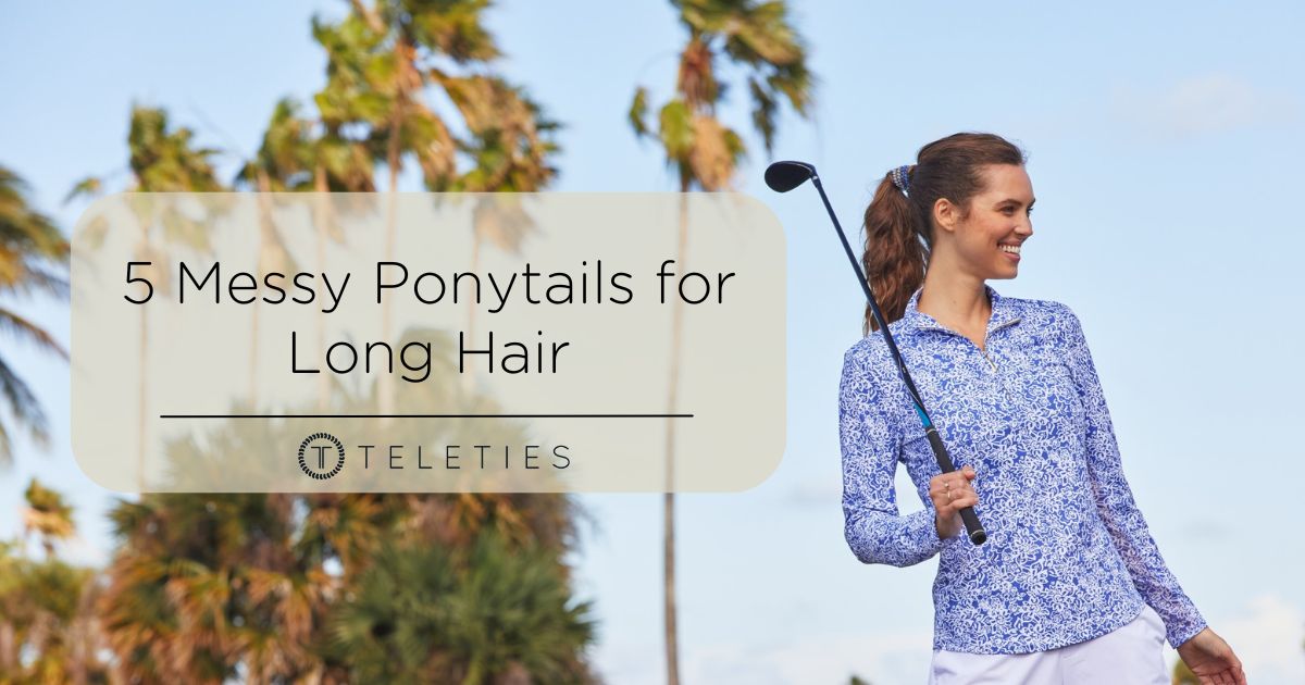 5 Messy Long Hair Ponytails and When to Wear Them - TELETIES