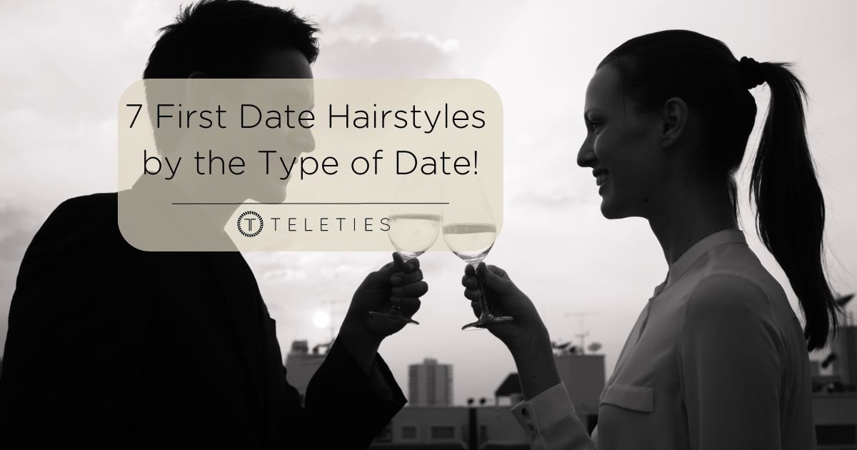 7 First Date Hairstyles for All Types of Dates - TELETIES