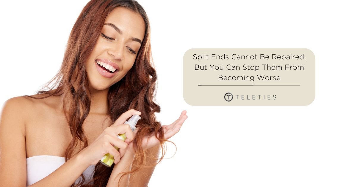 Can Split Ends be Fixed or Repaired? - TELETIES