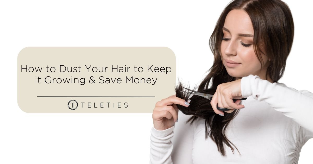 Hair Dusting to Help You Grow Long, Healthy Hair - TELETIES