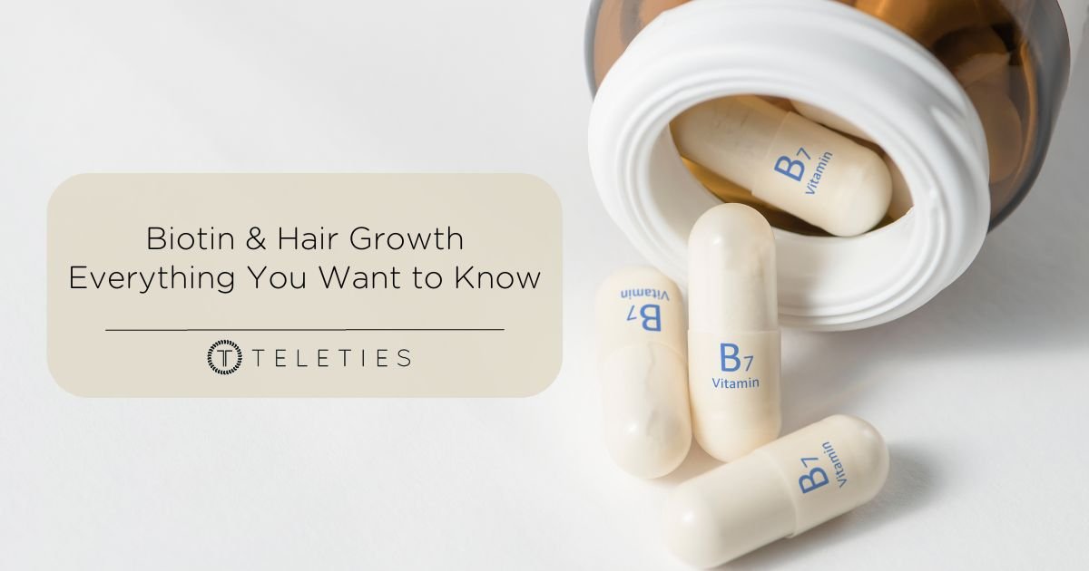 How Biotin Works for Hair Growth, The Science Behind It - TELETIES