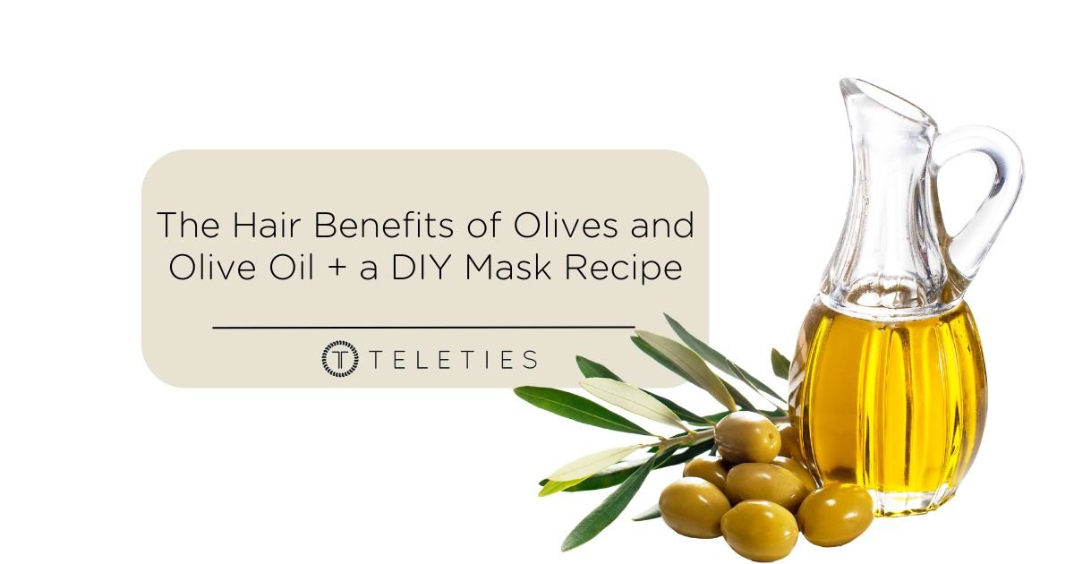 How Eating Olives or Using Olive Oil Keeps Hair Healthy - TELETIES