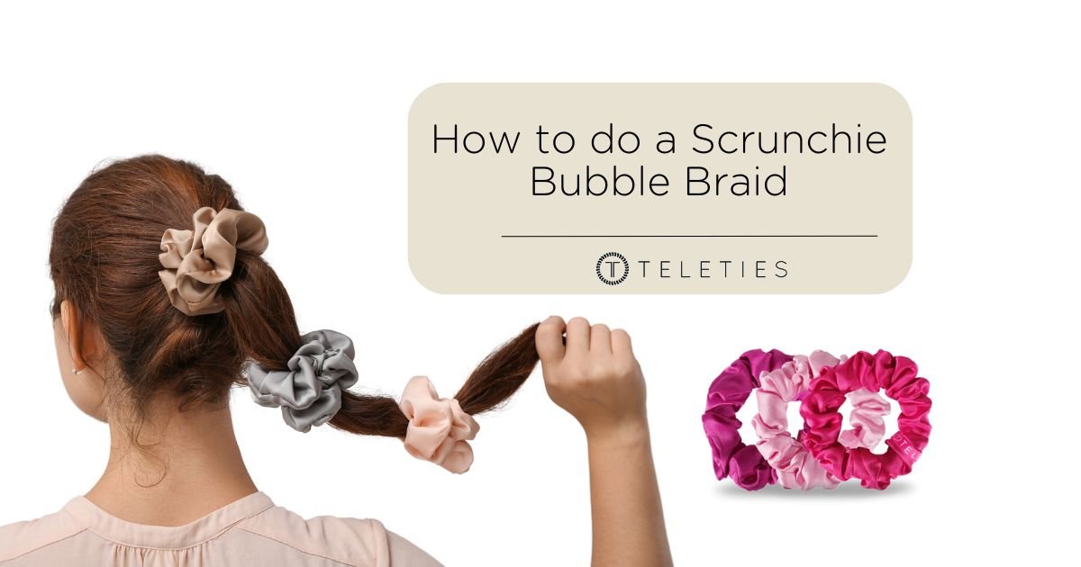 Scrunchie Bubble Braids Tutorial - 5 Easy Steps! - TELETIES