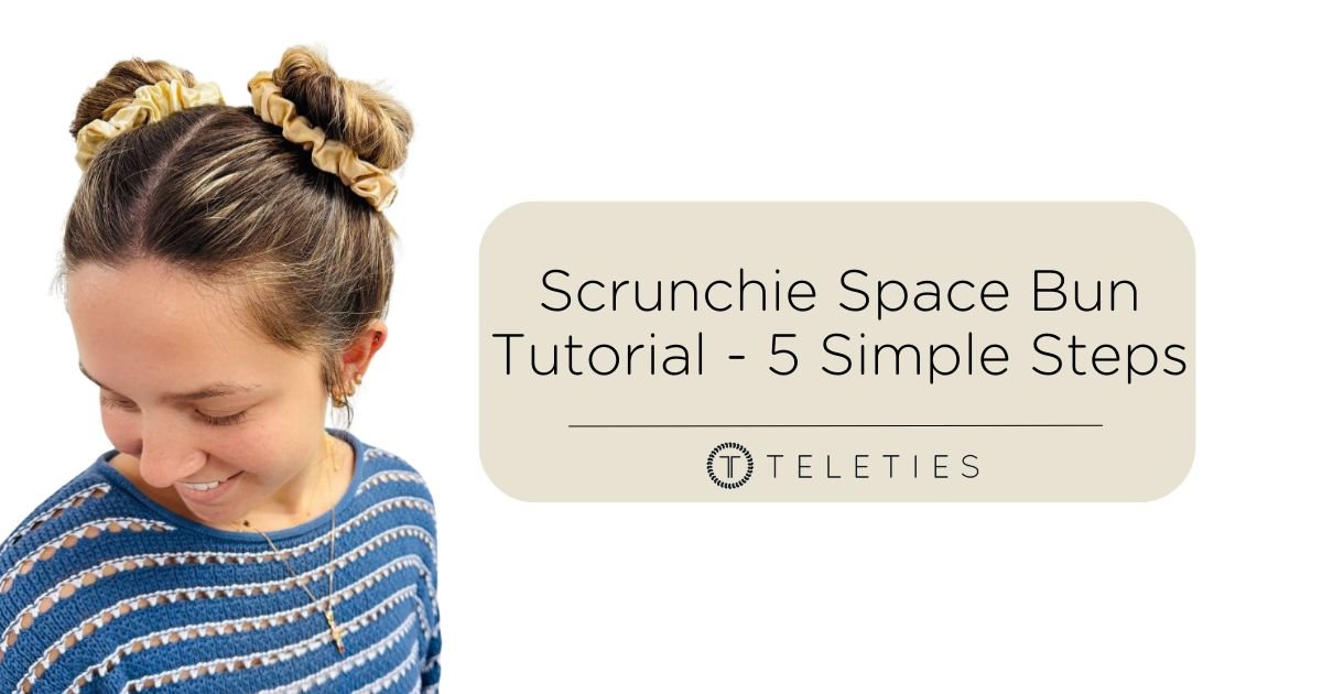 Scrunchie Space Buns - Style This in 5 Easy Steps - TELETIES