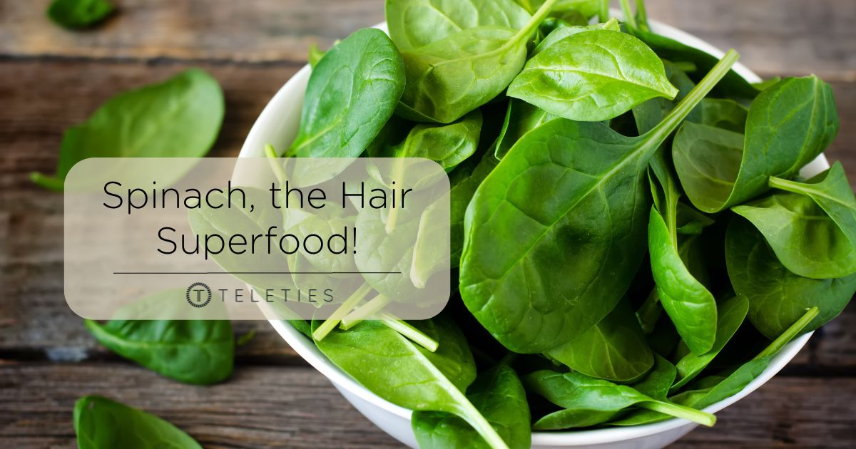 Spinach is Great for Your Hair & Scalp - TELETIES